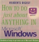 Image for How to do just about anything in Microsoft Windows