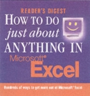 Image for How to do just about anything in Microsoft Excel