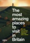 Image for The Most Amazing Places to Visit in Britain