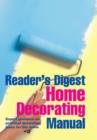 Image for Reader&#39;s Digest home decorating manual  : expert guidance on practical decorating tasks for the home