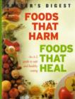 Image for Foods That Harm, Foods That Heal : An A-Z Guide to Safe and Healthy Eating