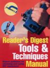 Image for Reader&#39;s digest tools &amp; techniques DIY manual  : expert guidance on choosing and using DIY equipment