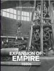 Image for Expansion of empire, 1880&#39;s