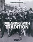Image for Breaking with tradition, 1960s