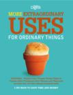 Image for More extraordinary uses for ordinary things  : 1700 ways to save time and money