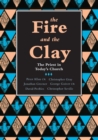 Image for The Fire and the Clay