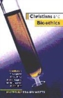 Image for Christians and Bioethics