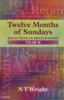 Image for Twelve months of Sundays  : reflections on Bible readings: Year B