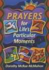 Image for Prayers For Life&#39;s Particular...