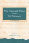 Image for New Testament writers and the Old Testament  : an introduction