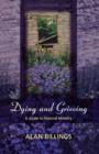 Image for Dying and grieving  : a guide to pastoral ministry