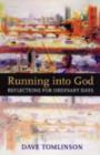 Image for Running into God  : reflection for ordinary days