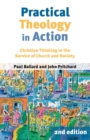 Image for Practical theology in action  : Christian thinking in the service of church and society