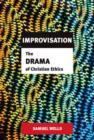 Image for Improvisation  : the drama of Christian ethics