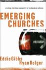 Image for Emerging churches  : creating Christian communities in postmodern cultures