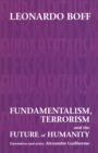 Image for Fundamentalism, terrorism and the future of humanity