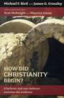 Image for How Did Christianity Begin?