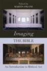 Image for Imaging the Bible  : an introduction to Biblical art