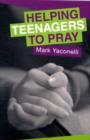 Image for Helping Teenagers to Pray