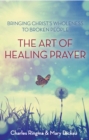 Image for The Art of Healing Prayer