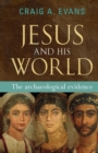 Image for Jesus and His World : The Archaeological Evidence