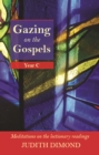 Image for Gazing on the Gospels : Year C - Meditations On The Lectionary Readings