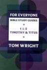 Image for For Everyone Bible Study Guide: 1 - 2 Timothy And Titus