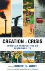 Image for Creation in crisis  : Christian perspectives on sustainablity
