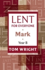 Image for Lent for Everyone : Mark Year B