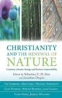 Image for Christianity and the Renewal of Nature