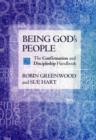 Image for Being God&#39;s People : The Confirmation And Discipleship Handbook