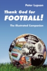 Image for Thank God for Football!