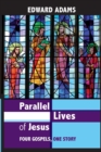 Image for Parallel Lives of Jesus