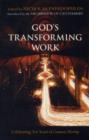 Image for God&#39;s Transforming Work : Celebrating Ten Years Of Common Worship