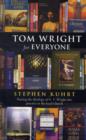Image for Tom Wright for Everyone : Putting The Theology Of N.T. Wright Into Practice In The Local Church