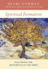 Image for Spiritual Formation : Following The Movements Of The Spirit