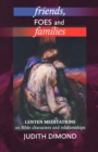 Image for Friends, Foes and Families : Lenten Meditations On Bible Characters And Relationships