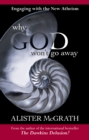Image for Why God won&#39;t go away: engaging with the New Atheism