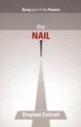 Image for The nail: being part of the passion