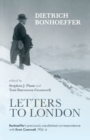 Image for Letters to London : Bonhoeffer&#39;S Previously Unpublished Correspondence With Ernst Cromwell, 1935-36