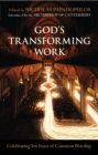 Image for God&#39;s Transforming Work: Celebrating ten years of Common Worship