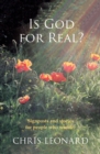 Image for Is God for Real: Signposts and stories for people who wonder
