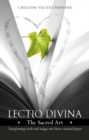 Image for Lectio Divina: Transforming words &amp; images into heart-centred prayer