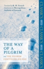 Image for The Way of a Pilgrim : And The Pilgrim Continues His Way