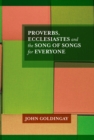 Image for Proverbs, Ecclesiastes and the Song of Songs for everyone