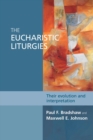 Image for The eucharistic liturgies: their evolution and interpretation : 87