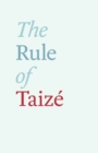 Image for The Rule of Taize