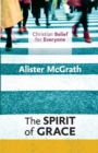 Image for Christian Belief for Everyone: The Spirit of Grace
