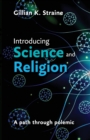 Image for Introducing science and religion  : a path through polemic