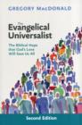 Image for The evangelical universalist  : the Biblical hope that God&#39;s love will save us all